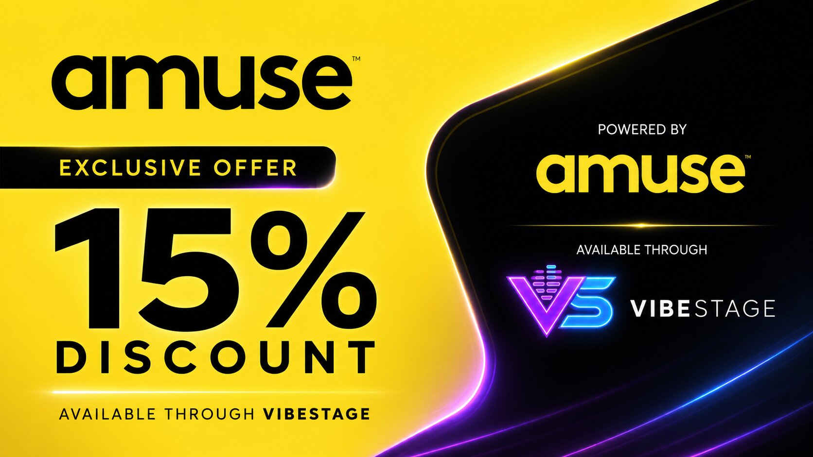 Amuse exclusive 15% discount available through VibeStage